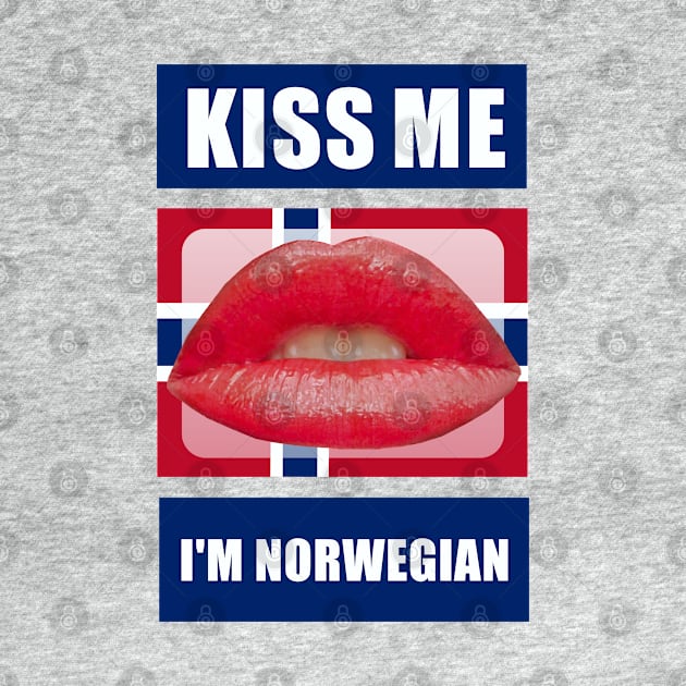 Kiss Me I'm Norwegian by Dale Preston Design